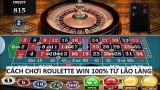 Cách chơi roulette giúp người chơi nhận thưởng lớn
